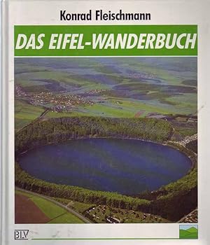 Bild des Verkufers fr Das Eifel-Wanderbuch. zum Verkauf von Online-Buchversand  Die Eule