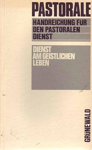 Seller image for Dienst am geistlichen Leben. Aus der Reihe: Pastorale Handreichung fr den pastoralen Dienst. for sale by Online-Buchversand  Die Eule