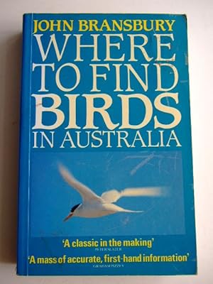 Seller image for WHERE TO FIND BIRDS IN AUSTRALIA for sale by Stella & Rose's Books, PBFA