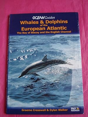 Seller image for Whales and Dolphins of the European Atlantic: The Bay of Biscay and the English Channel. for sale by LOE BOOKS