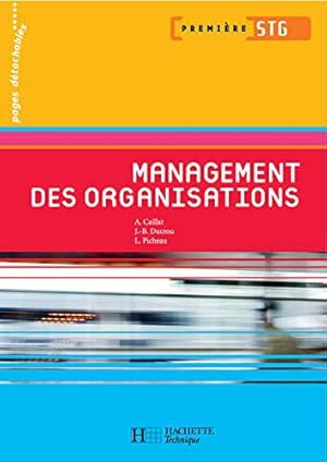 Image du vendeur pour Management des organisations 1re STG - Livre lve - Ed.2005 mis en vente par JLG_livres anciens et modernes