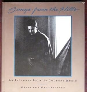 Image du vendeur pour Songs From the Hills: An Intimate Look at Country Music mis en vente par Canford Book Corral
