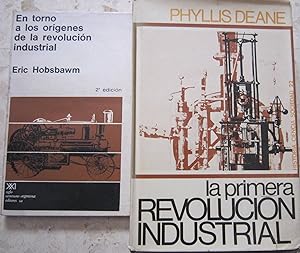 Seller image for La primera revolucin industrial + En torno a los orgenes de la revolucin industrial (2 libros) for sale by Libros Dickens