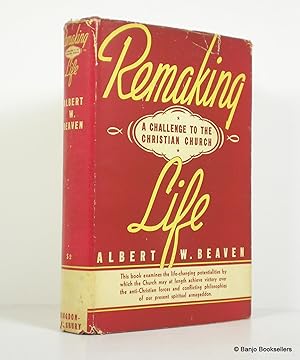 Seller image for Remaking Life: A Challenge to the Christian Church for sale by Banjo Booksellers, IOBA