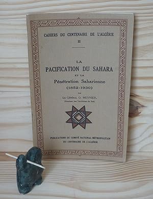La pacification du Sahara - Cahiers du Centenaire de l'Algérie II - Publication du comité Nationa...