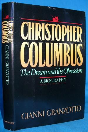 Seller image for Christopher Columbus: The Dream and the Obsession: A Biography for sale by Alhambra Books