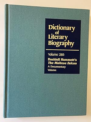 Seller image for Dashiell Hammett's The Maltese Falcon -- Dictionary of Literary Biography Volume 280 for sale by M.S.  Books