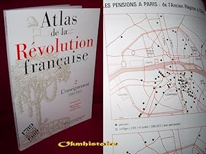 ATLAS DE LA REVOLUTION FRANCAISE . ---------- TOME 2 : L´enseignement, 1760-1815