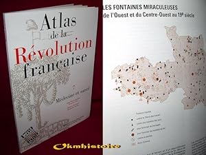 Seller image for ATLAS DE LA REVOLUTION FRANCAISE . ---------- TOME 7 : Mdecine et sant for sale by Okmhistoire