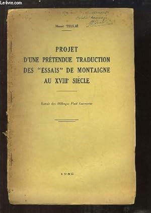 Seller image for Projet d'une prtendue traduction des "Essais" de Montaigne au XVIIIe sicle (Extrait des Mlanges - Paul Laumonier). for sale by Le-Livre