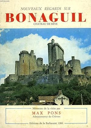 Seller image for NOUVEAUX REGARDS SUR BONAGUIL, CHATEAU DE REVE for sale by Le-Livre