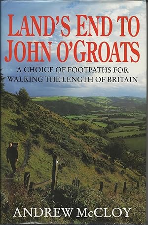 Immagine del venditore per Land's End to John O'Groats : A Choice of Footpaths for Walking the Length of Britain venduto da Trinders' Fine Tools