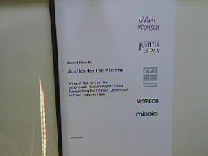 Bild des Verkufers fr Justice for the Victims - a Legal Opinion on the Indonesian Human Rights Trials Concerning the Crimes Committed in East Timor in 1999. zum Verkauf von books4less (Versandantiquariat Petra Gros GmbH & Co. KG)