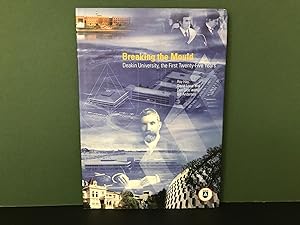 Seller image for Breaking the Mould: Deakin University, the First Twenty-Five Years for sale by Bookwood