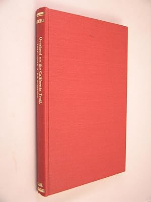 Imagen del vendedor de Overland on the California Trail, 1846-1859 (American Trails Ser., Vol. XIII) a la venta por Renaissance Books