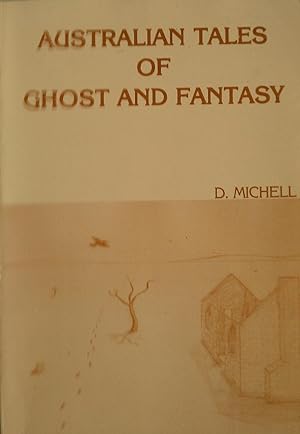 Australian Tales of Ghost & Fantasy.