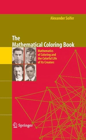 Immagine del venditore per The Mathematical Coloring Book : Mathematics of Coloring and the Colorful Life of its Creators venduto da AHA-BUCH GmbH