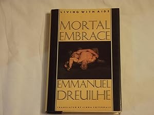 Mortal Embrace: Living with AIDS