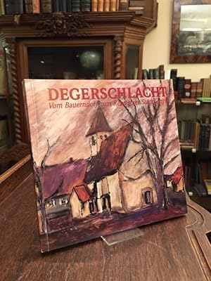 Seller image for Degerschlacht : Vom Bauerndorf zum Reutlinger Stadtbezirk. for sale by Antiquariat an der Stiftskirche