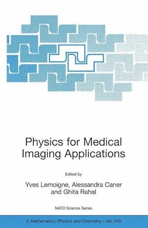 Immagine del venditore per Physics for Medical Imaging Applications venduto da AHA-BUCH GmbH