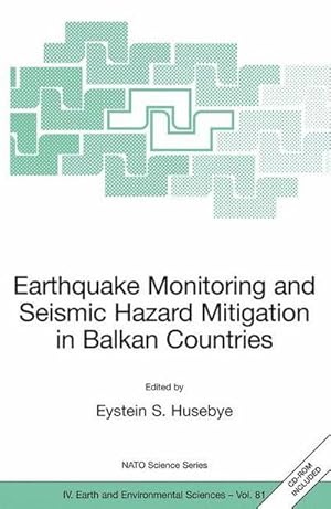 Imagen del vendedor de Earthquake Monitoring and Seismic Hazard Mitigation in Balkan Countries a la venta por AHA-BUCH GmbH