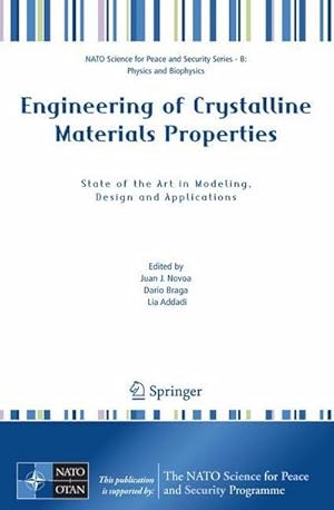 Seller image for Engineering of Crystalline Materials Properties : State of the Art in Modeling, Design and Applications for sale by AHA-BUCH GmbH