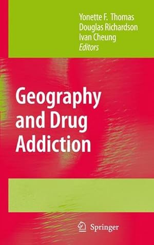 Immagine del venditore per Geography and Drug Addiction venduto da AHA-BUCH GmbH