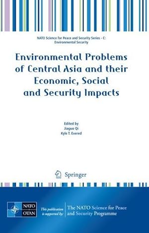 Immagine del venditore per Environmental Problems of Central Asia and their Economic, Social and Security Impacts venduto da AHA-BUCH GmbH