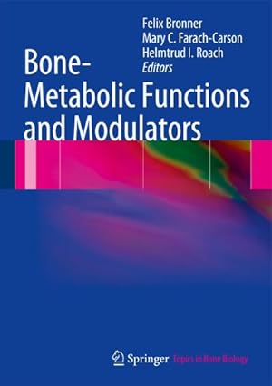 Image du vendeur pour Bone-Metabolic Functions and Modulators mis en vente par AHA-BUCH GmbH