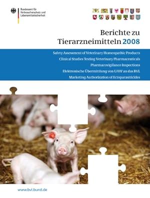 Bild des Verkufers fr Berichte zu Tierarzneimitteln 2008 : Gesundheitliche Bewertung von pharmakologisch wirksamen Substanzen; Lebensmittelsicherheit von Rckstnden von Tierarzneimitteln; Target Animal Safety for Veterinary Pharmaceutical Products (VICH GL 43); Resistenzsituation bei Zulassung von Tierarzneim. zum Verkauf von AHA-BUCH GmbH