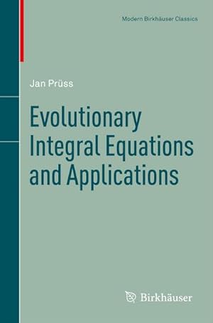 Seller image for Evolutionary Integral Equations and Applications for sale by AHA-BUCH GmbH