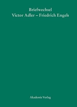 Bild des Verkufers fr Victor Adler / Friedrich Engels, Briefwechsel zum Verkauf von AHA-BUCH GmbH