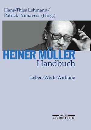 Bild des Verkufers fr Heiner Mller-Handbuch : Leben  Werk  Wirkung zum Verkauf von AHA-BUCH GmbH