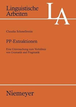 Imagen del vendedor de PP-Extraktionen : Eine Untersuchung zum Verhltnis von Grammatik und Pragmatik a la venta por AHA-BUCH GmbH