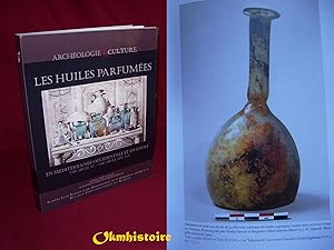 Les huiles parfumées en Méditerranée occidentale et en Gaule ( VIIIe siècle avant J-C - VIIIe siè...