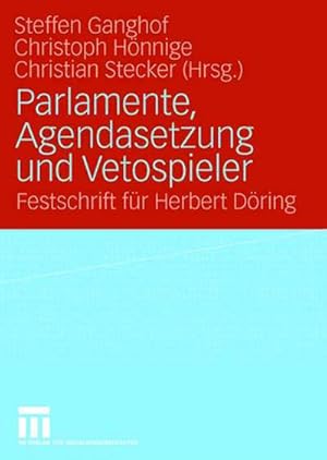 Immagine del venditore per Parlamente, Agendasetzung und Vetospieler : Festschrift fr Herbert Dring venduto da AHA-BUCH GmbH