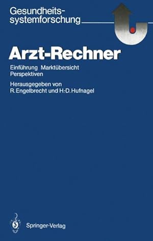 Bild des Verkufers fr Arzt-Rechner : Einfhrung, Marktbersicht, Perspektiven zum Verkauf von AHA-BUCH GmbH