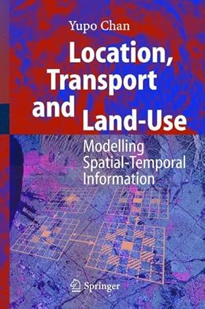 Seller image for Location, Transport and Land-Use : Modelling Spatial-Temporal Information for sale by AHA-BUCH GmbH