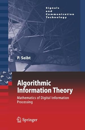 Bild des Verk�ufers f�r Algorithmic Information Theory : Mathematics of Digital Information Processing zum Verkauf von AHA-BUCH GmbH