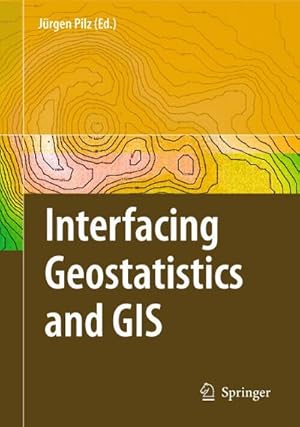 Imagen del vendedor de Interfacing Geostatstics and GIS a la venta por AHA-BUCH GmbH