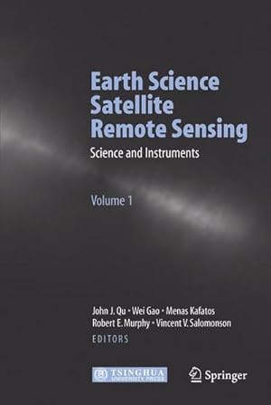 Immagine del venditore per Earth Science Satellite Remote Sensing : Vol.1: Science and Instruments venduto da AHA-BUCH GmbH