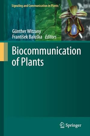 Immagine del venditore per Biocommunication of Plants venduto da BuchWeltWeit Ludwig Meier e.K.