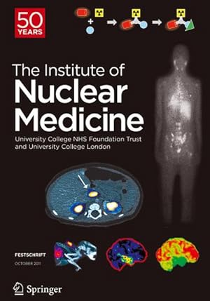 Bild des Verkufers fr Festschrift - The Institute of Nuclear Medicine zum Verkauf von BuchWeltWeit Ludwig Meier e.K.