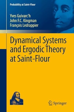 Seller image for Dynamical Systems and Ergodic Theory at Saint-Flour for sale by BuchWeltWeit Ludwig Meier e.K.