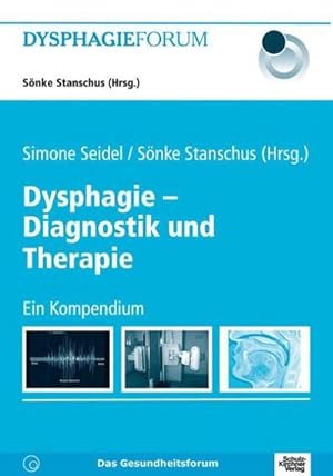 Bild des Verkufers fr Dysphagie - Diagnostik und Therapie zum Verkauf von BuchWeltWeit Ludwig Meier e.K.