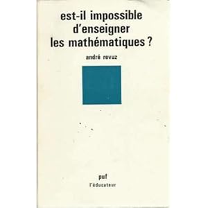 Imagen del vendedor de Est-il impossible d enseigner les math�matiques? a la venta por Librer�a Caj�n Desastre