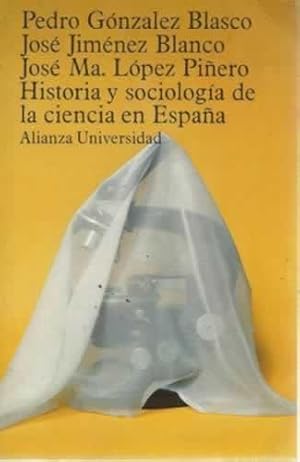 Imagen del vendedor de Historia y sociologa de la ciencia en Espaa a la venta por Librera Cajn Desastre