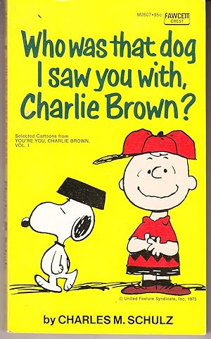 Who Was That Dog I Saw You with, Charlie Brown?