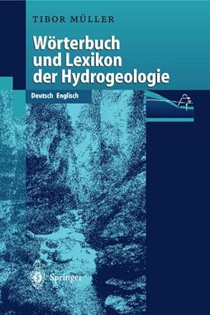 Bild des Verkufers fr Wrterbuch und Lexikon der Hydrogeologie : Deutsch Englisch zum Verkauf von AHA-BUCH GmbH