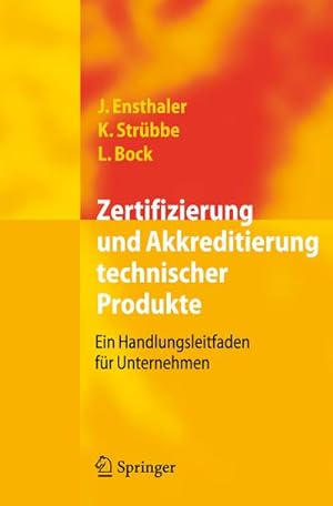Bild des Verkufers fr Zertifizierung und Akkreditierung technischer Produkte : Ein Handlungsleitfaden fr Unternehmen zum Verkauf von AHA-BUCH GmbH